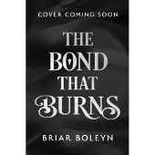 The Bond That Burns
