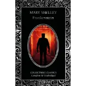 Frankenstein & Other Tales