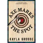 Axe Marks the Spot