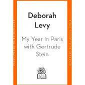 My Year in Paris with Gertrude Stein