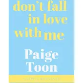 Don't Fall in Love With Me