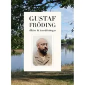 Gustaf Fröding : dikter och tonsättningar