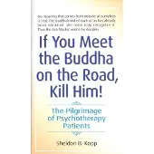 If You Meet Buddha-Kill Him