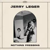 Ginza.se Leger Jerry: Nothing Pressing