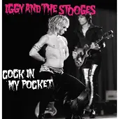 Ginza.se Iggy & The Stooges: Cock in My Pocket