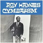 Sonic Haynes Roy: Cymbalism