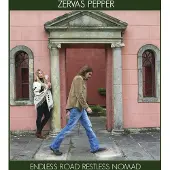 Ginza.se Zervas & Pepper: Endless Road Restless Nomad