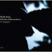 OUTHERE Fresu Paolo/Daniel Di Bonaventura: In Maggiore