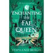 Enchanting the Fae Queen