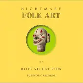 Ginza.se Boycalledcrow: Nightmare Folk Art