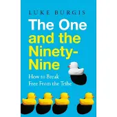 The One and the Ninety-Nine