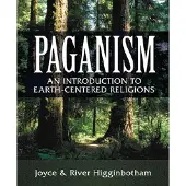 Paganism - An Introduction to Earth-Centered Religions