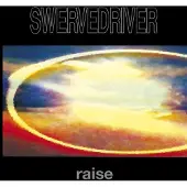 MUSIC ON CD Swervedriver: Raise