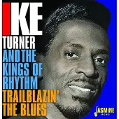 Ginza.se Turner Ike & Kings Of Rhythm: Trailblazin'...