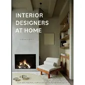 Interior Designers At Home- Inspiration, Aesthetic, and Function With 20 Top Global Designers
