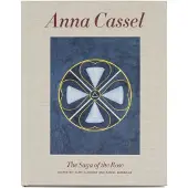 Anna Cassel - The Saga of the Rose