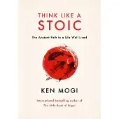 Think Like a Stoic