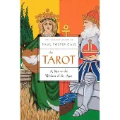 Tarot - A Key to the Wisdom of the Ages