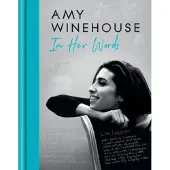 Amy Winehouse - In Her Words