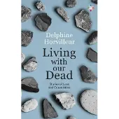 Living With Our Dead
