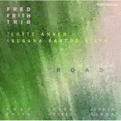 Ginza.se Fred Frith Trio: Road