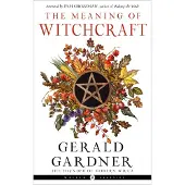 Meaning of Witchcraft (Wc Edition)
