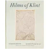Hilma Af Klint - Spiritualistic Drawings 1896-1910