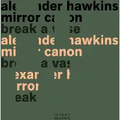 OUTHERE Alexander Hawkins Mirror Canon: Break A Vase