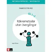 Intensivträning Ma Åk 1-3 Räknemetoder Utan Övergångar Lhl