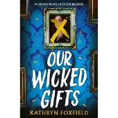 Our Wicked Gifts