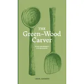 The Green-Wood Carver
