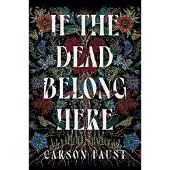 If the Dead Belong Here