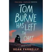 Tom Burne Has Left the Chat