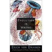Evolution is Wrong