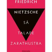 Så Talade Zarathustra - En Bok För Alla & Ingen
