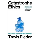 Catastrophe Ethics