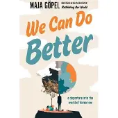 We Can Do Better