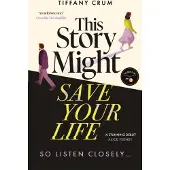 This Story Might Save Your Life