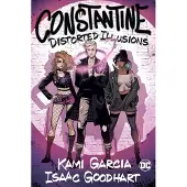 Constantine- Distorted Illusions
