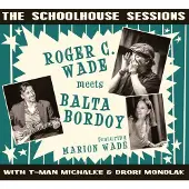 Ginza.se Wade Roger & Balta Bordoy: Schoolhouse Sessions