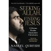 Seeking Allah, Finding Jesus - A Devout Muslim Encounters Christianity