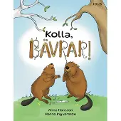 Kolla, bävrar!