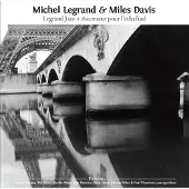 Ginza.se Legrand Michel & Miles Davis: Le Grand Jazz
