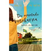 De Oväntade Besökarna