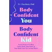 Body Confident You, Body Confident Kid