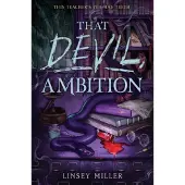 That Devil, Ambition