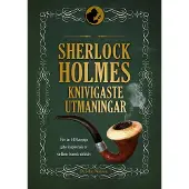 Sherlock Holmes knivigaste utmaningar