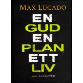 En Gud, En plan, Ett liv