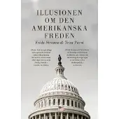 Illusionen om den amerikanska freden