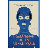 Hemlängtan till en annan värld